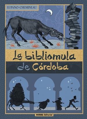 LA BIBLIOMULA DE CORDOBA | 9788467965667 | LUPANO, WILFRID/CHEMINEAU | Llibres.cat | Llibreria online en català | La Impossible Llibreters Barcelona