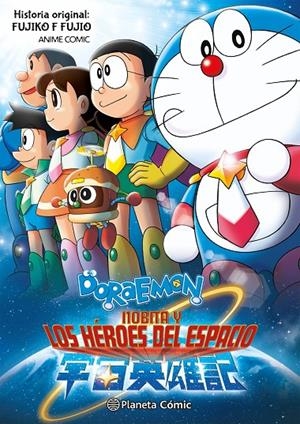 Doraemon: Nobita y los héroes del espacio | 9788411617345 | Fujio, Fujiko F. | Llibres.cat | Llibreria online en català | La Impossible Llibreters Barcelona