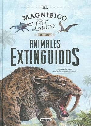El magnífico libro de los animales extinguidos | 9788411960441 | García Diego, Eliseo | Llibres.cat | Llibreria online en català | La Impossible Llibreters Barcelona