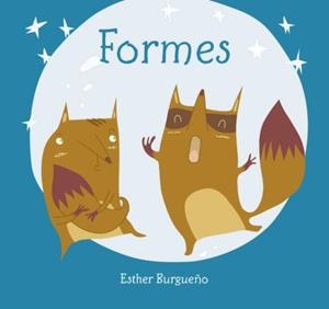 Formes | 9788416434466 | Burgueño, Esther | Llibres.cat | Llibreria online en català | La Impossible Llibreters Barcelona