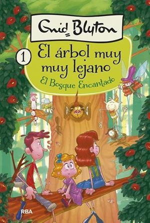 El árbol muy muy lejano 1 - El bosque encantado | 9788427210318 | Blyton, Enid | Llibres.cat | Llibreria online en català | La Impossible Llibreters Barcelona