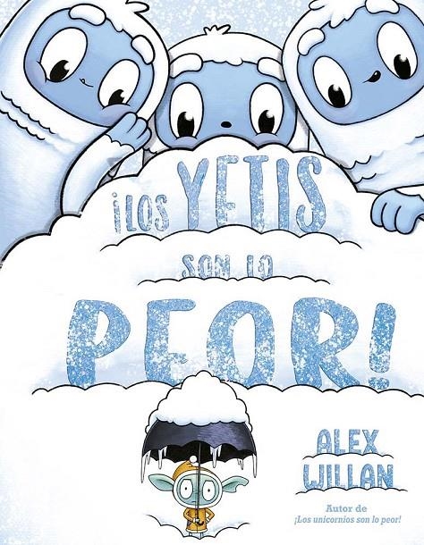 ¡Los yetis son lo peor! | 9788491457435 | Willan, Alex | Llibres.cat | Llibreria online en català | La Impossible Llibreters Barcelona