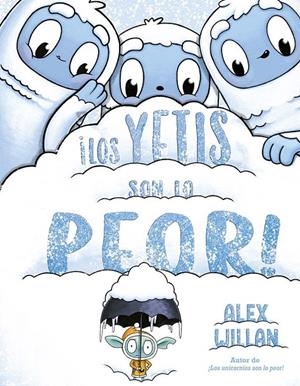¡Los yetis son lo peor! | 9788491457435 | Willan, Alex | Llibres.cat | Llibreria online en català | La Impossible Llibreters Barcelona