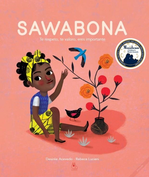 Sawabona : te respeto , te valoro , eres importante | 9788412227390 | Acevedo, Desirée | Llibres.cat | Llibreria online en català | La Impossible Llibreters Barcelona