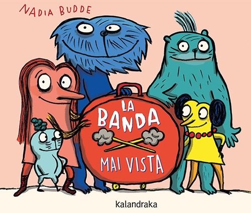 La banda mai vista | 9788410387133 | Budde, Nadia | Llibres.cat | Llibreria online en català | La Impossible Llibreters Barcelona