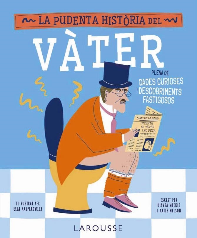 La pudenta història del vàter | 9791387520014 | Meikle, Olivia/Nelson, Katie | Llibres.cat | Llibreria online en català | La Impossible Llibreters Barcelona