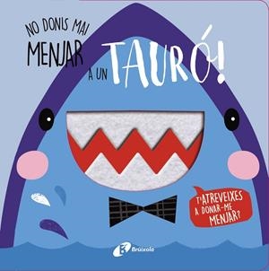 No donis mai menjar a un tauró! | 9788499063386 | Varios Autores | Llibres.cat | Llibreria online en català | La Impossible Llibreters Barcelona