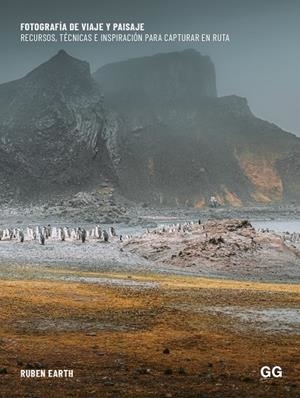 Fotografía de viaje y paisaje | 9788425235818 | Earth, Rubén | Llibres.cat | Llibreria online en català | La Impossible Llibreters Barcelona