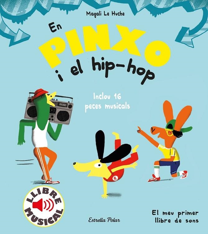 En Pinxo i el hip-hop. Llibre musical | 9788491379614 | Le Huche, Magali | Llibres.cat | Llibreria online en català | La Impossible Llibreters Barcelona