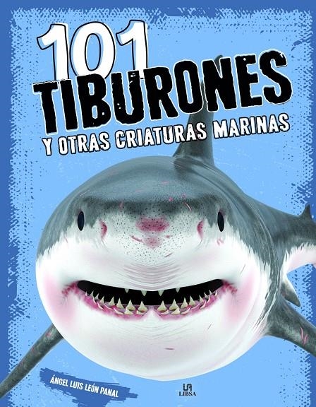 101 Tiburones y Otras Criaturas Marinas | 9788466243322 | León Panal, Angel Luis | Llibres.cat | Llibreria online en català | La Impossible Llibreters Barcelona