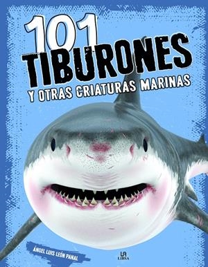 101 Tiburones y Otras Criaturas Marinas | 9788466243322 | León Panal, Angel Luis | Llibres.cat | Llibreria online en català | La Impossible Llibreters Barcelona