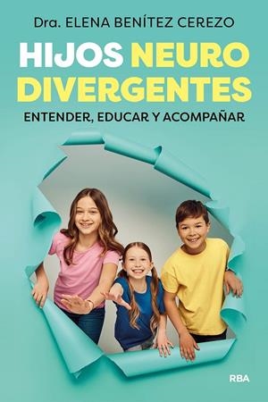 Hijos neurodivergentes | 9788411326216 | Benítez Cerezo, Dra. Elena | Llibres.cat | Llibreria online en català | La Impossible Llibreters Barcelona