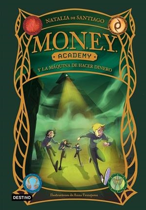MONEY Academy 2. MONEY Academy y la máquina de hacer dinero | 9788408286868 | Santiago, Natalia de | Llibres.cat | Llibreria online en català | La Impossible Llibreters Barcelona