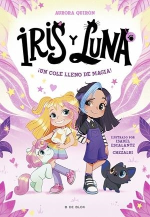 Iris y Luna: cuidadoras de cachorritos mágicos 1 - ¡Un cole lleno de magia! | 9788410269194 | Quirón, Aurora | Llibres.cat | Llibreria online en català | La Impossible Llibreters Barcelona