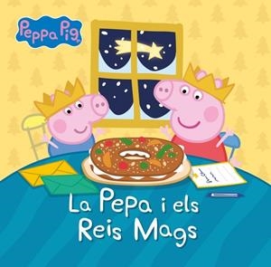 Peppa Pig. Un conte - La Pepa i els reis mags | 9788448866464 | Hasbro/eOne | Llibres.cat | Llibreria online en català | La Impossible Llibreters Barcelona