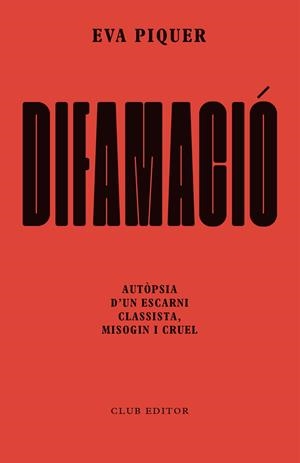 Difamació | 9788473294874 | Piquer, Eva | Llibres.cat | Llibreria online en català | La Impossible Llibreters Barcelona