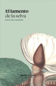El lamento de la selva | 9791387687014 | Díaz Altozano, Paula | Llibres.cat | Llibreria online en català | La Impossible Llibreters Barcelona
