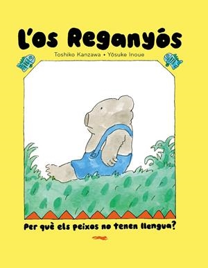 L'os Reganyós. Per què els peixos no tenen llengua? | 9788412970067 | Toshiko Kanzawa | Llibres.cat | Llibreria online en català | La Impossible Llibreters Barcelona