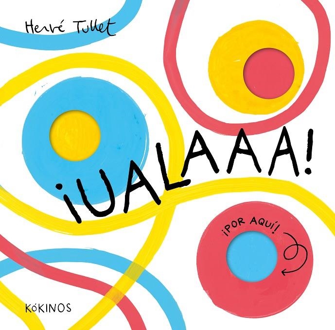 ¡Ualaaa! | 9791387686062 | Tullet, Hervé | Llibres.cat | Llibreria online en català | La Impossible Llibreters Barcelona