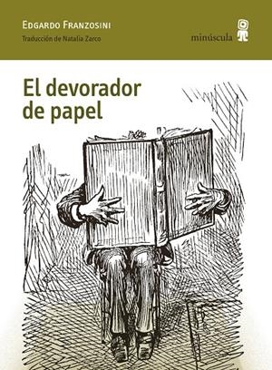 El devorador de papel | 9791399004045 | Franzosini, Edgardo | Llibres.cat | Llibreria online en català | La Impossible Llibreters Barcelona