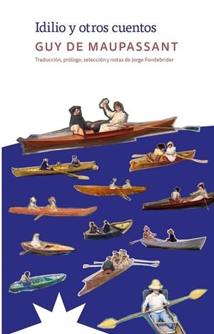 Idilio y otros cuentos | 9788412935585 | de Maupassant, Guy | Llibres.cat | Llibreria online en català | La Impossible Llibreters Barcelona