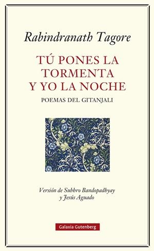 Tú pones la tormenta y yo la noche | 9791387605124 | Tagore, Rabindranath | Llibres.cat | Llibreria online en català | La Impossible Llibreters Barcelona