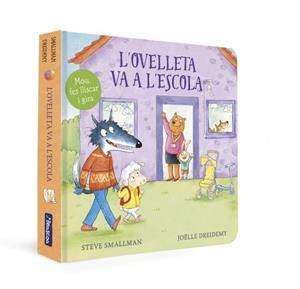 L'ovelleta va a l'escola (L'ovelleta que va venir a sopar. Llibre de cartró amb | 9788448869373 | Smallman, Steve | Llibres.cat | Llibreria online en català | La Impossible Llibreters Barcelona