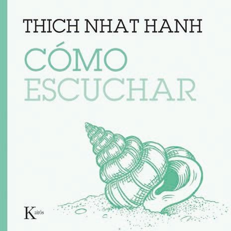 Cómo escuchar | 9788411213929 | Hanh, Thich Nhat | Llibres.cat | Llibreria online en català | La Impossible Llibreters Barcelona