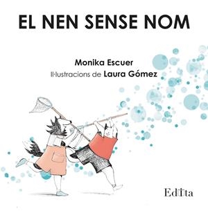 El nen sense nom | 9788419476227 | Escuer, Monika | Llibres.cat | Llibreria online en català | La Impossible Llibreters Barcelona