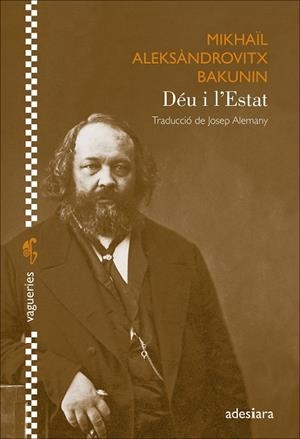 Déu i l’Estat | 9788419908353 | Bakunin, Mikhaïl Aleksàndrovitx | Llibres.cat | Llibreria online en català | La Impossible Llibreters Barcelona