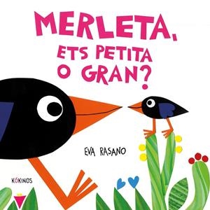 Merleta, ets petita o gran? | 9788419475923 | Rasano, Eva | Llibres.cat | Llibreria online en català | La Impossible Llibreters Barcelona