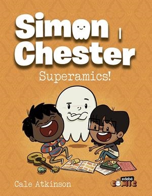 Simon & Chester: SUPERAMICS | 9788468370583 | Atkinson, Cale | Llibres.cat | Llibreria online en català | La Impossible Llibreters Barcelona