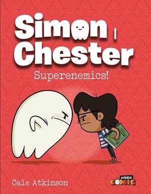 SIMON I CHESTER: SUPERENEMICS | 9788468374215 | Atkinson, Cale | Llibres.cat | Llibreria online en català | La Impossible Llibreters Barcelona