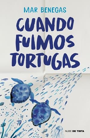 Cuando fuimos tortugas | 9788419514554 | Benegas, Mar | Llibres.cat | Llibreria online en català | La Impossible Llibreters Barcelona