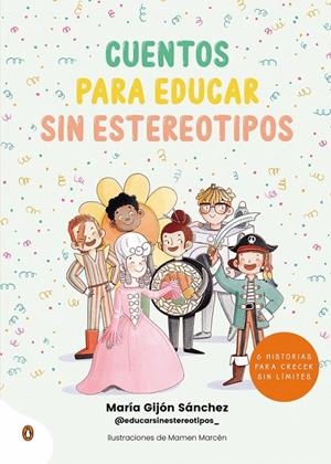 Cuentos para educar sin estereotipos | 9788418817274 | Gijón Sánchez, María | Llibres.cat | Llibreria online en català | La Impossible Llibreters Barcelona