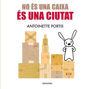 No és una caixa, és una ciutat | 9788410387096 | Portis, Antoinette | Llibres.cat | Llibreria online en català | La Impossible Llibreters Barcelona