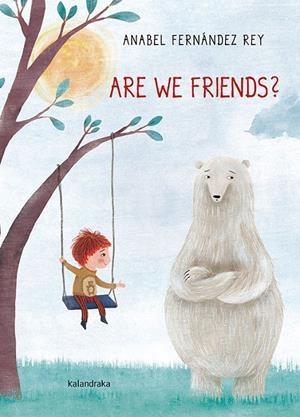 Are we friends? | 9788484649656 | Fernández Rey, Anabel | Llibres.cat | Llibreria online en català | La Impossible Llibreters Barcelona