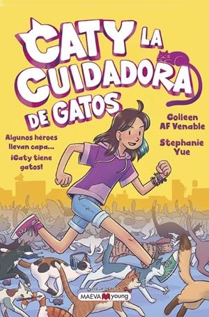 Caty la cuidadora de gatos 1: Algunos héroes llevan capa... ¡Caty tiene gatos! | 9788419110428 | Yue, Stephanie/Venable, Colleen AF | Llibres.cat | Llibreria online en català | La Impossible Llibreters Barcelona