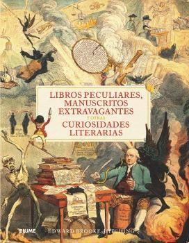 Libros peculiares, manuscritos extravagantes y otras curiosidades literarias | 9788418725357 | Brook-Hitching, Edward | Llibres.cat | Llibreria online en català | La Impossible Llibreters Barcelona
