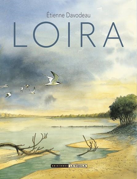 Loira | 9788410264007 | Davodeau, Etienne | Llibres.cat | Llibreria online en català | La Impossible Llibreters Barcelona