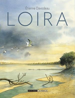 Loira | 9788410264007 | Davodeau, Etienne | Llibres.cat | Llibreria online en català | La Impossible Llibreters Barcelona