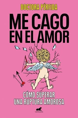 Me cago en el amor | 9788419820280 | Dra. Pérfida | Llibres.cat | Llibreria online en català | La Impossible Llibreters Barcelona