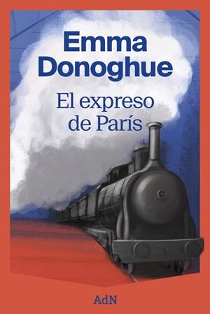 El expreso de París | 9791387596088 | Donoghue, Emma | Llibres.cat | Llibreria online en català | La Impossible Llibreters Barcelona