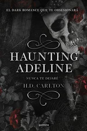 Haunting Adeline: Nunca te dejaré (Dueto del Gato y el Ratón 1) | 9788419421890 | Carlton, H.D. | Llibres.cat | Llibreria online en català | La Impossible Llibreters Barcelona