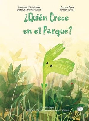 ¿Quién Crece en el Parque? | 9788418232565 | Mikhalitsyna, Kateryna | Llibres.cat | Llibreria online en català | La Impossible Llibreters Barcelona