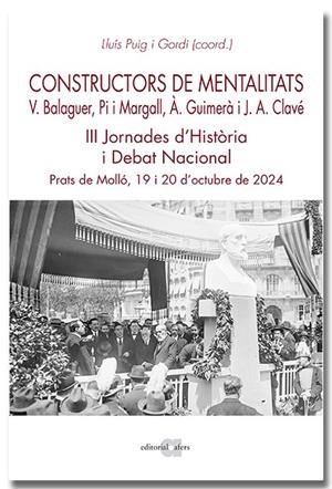 Constructors de mentalitats. Víctor Balaguer, Pi i Margall, Àngel Guimerà i Jose | 9791387680114 | Puig i Gordi, Lluís | Llibres.cat | Llibreria online en català | La Impossible Llibreters Barcelona