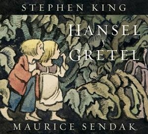 Hansel y Gretel | 9788426433077 | King, Stephen/Sendak, Maurice | Llibres.cat | Llibreria online en català | La Impossible Llibreters Barcelona