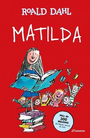 Matilda (edició en català) | 9788410489745 | Dahl, Roald | Llibres.cat | Llibreria online en català | La Impossible Llibreters Barcelona