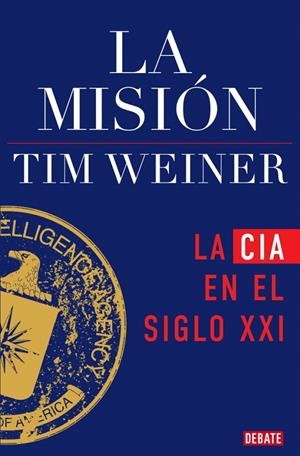 La misión (La historia de la CIA 2) | 9791387600075 | Weiner, Tim | Llibres.cat | Llibreria online en català | La Impossible Llibreters Barcelona
