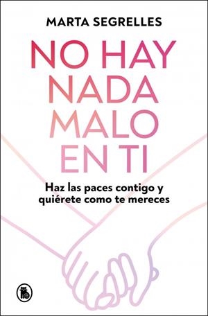 No hay nada malo en ti | 9788402430601 | Segrelles, Marta | Llibres.cat | Llibreria online en català | La Impossible Llibreters Barcelona